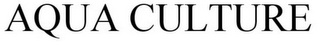 AQUA CULTURE
