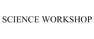 SCIENCE WORKSHOP
