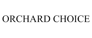 ORCHARD CHOICE
