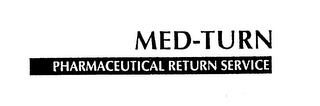 MED-TURN PHARMACEUTICAL RETURN SERVICE