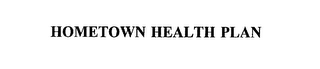 HOMETOWN HEALTH PLAN