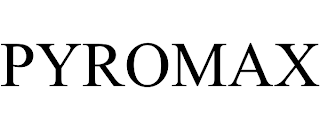PYROMAX
