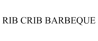 RIB CRIB BARBEQUE