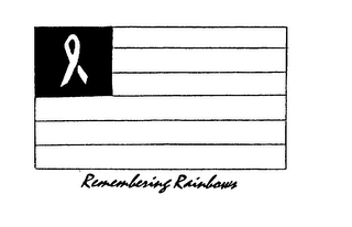 REMEMBERING RAINBOWS