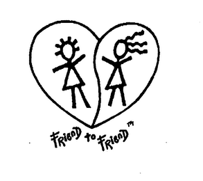 FRIEND TO FRIEND