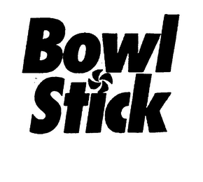 BOWL STICK