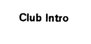 CLUB INTRO