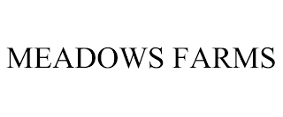 MEADOWS FARMS