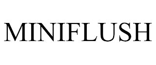 MINIFLUSH
