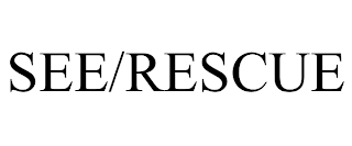 SEE/RESCUE
