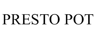 PRESTO POT