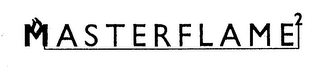 MASTERFLAME