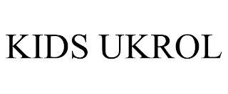 KIDS UKROL