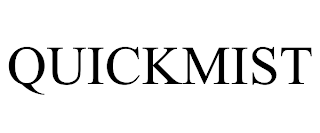 QUICKMIST