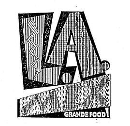 L.A. MEX GRANDE FOOD!