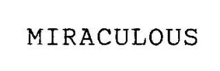MIRACULOUS