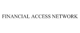 FINANCIAL ACCESS NETWORK