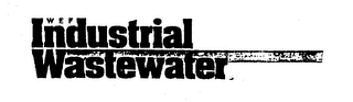 WEF INDUSTRIAL WASTEWATER
