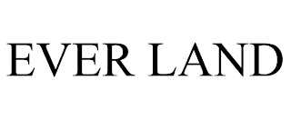 EVER LAND