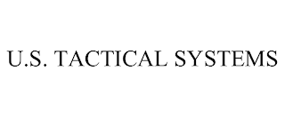 U.S. TACTICAL SYSTEMS