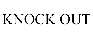 KNOCK OUT