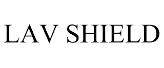 LAV SHIELD