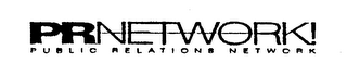 PRNETWORK! PUBLIC RELATIONS NETWORK