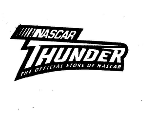 NASCAR THUNDER THE OFFICIAL STORE OF NASCAR