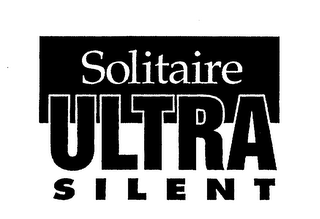 SOLITAIRE ULTRA SILENT