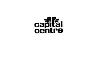 CAPITAL CENTRE