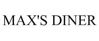 MAX'S DINER