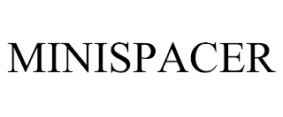 MINISPACER