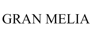 GRAN MELIA