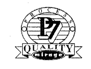 PROCESS P7 QUALITY MIRAGE