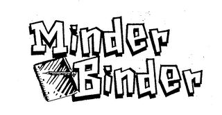 MINDER BINDER