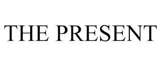 THE PRESENT