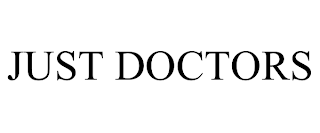 JUST DOCTORS
