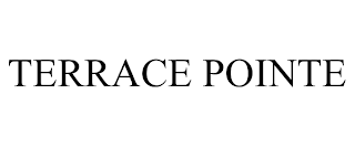 TERRACE POINTE