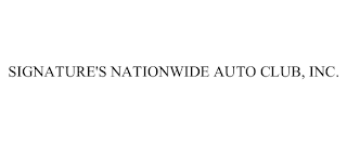 SIGNATURE'S NATIONWIDE AUTO CLUB, INC.