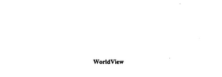 WORLDVIEW