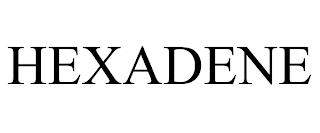 HEXADENE