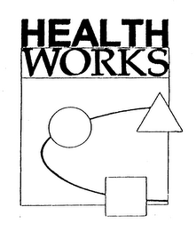 HEALTH WORKS