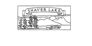 SHAVER LAKE