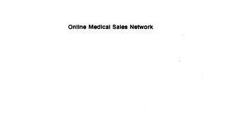 ONLINE MEDICAL SALES NETWORK