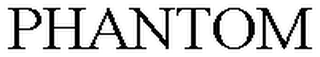 PHANTOM
