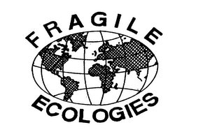 FRAGILE ECOLOGIES