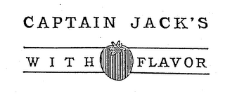 CAPTAIN JACK'S WITH FLAVOR