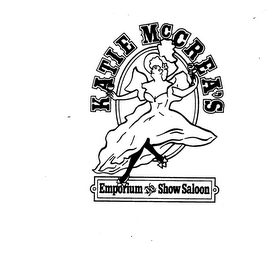 KATIE MCCREA'S EMPORIUM AND SHOW SALOON