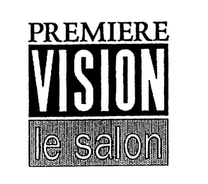 PREMIERE VISION LE SALON