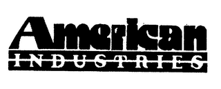 AMERICAN INDUSTRIES